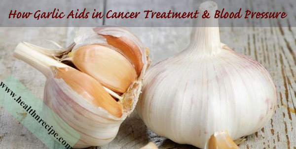 How Garlic Aids In Cancer